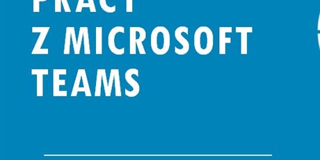 Aplikacja Microsoft Teams - instrukcja