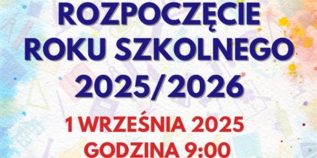 Rozpoczęcie Roku Szkolnego 25/26